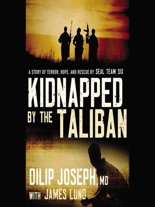 Title details for Kidnapped by the Taliban by Dilip Joseph, M.D. - Wait list